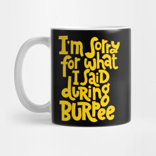 Gym Workout Motivation - Funny Burpee Quotes for your Training Sessions (Yellow) Mug